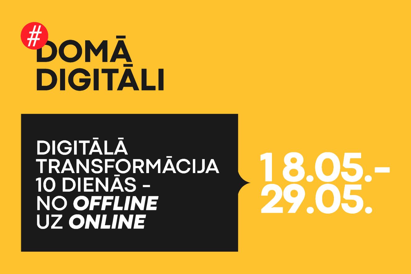 Iniciatīva #DomāDigitāli– Ceļvedis Digitālās Transformācijas Procesā